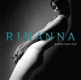Good Girl Gone Bad / RIHANNA