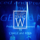 CHAGE and ASKA Concert tour 2007 DOUBLE/CHAGE and ASKA
